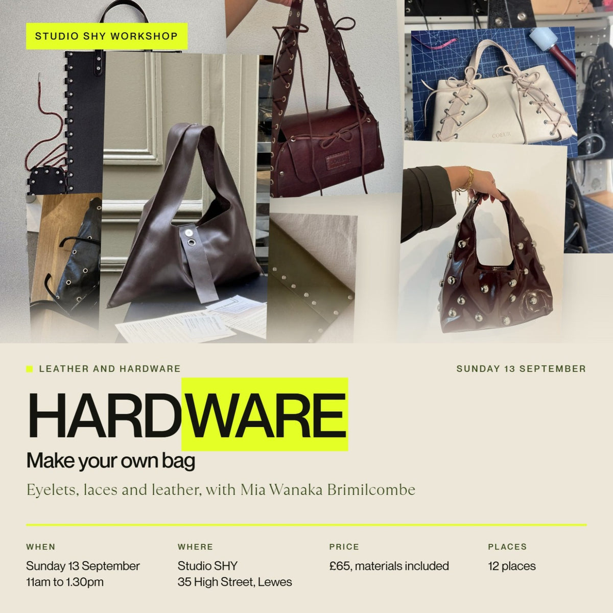 HARDWARE repurposed leather bag workshop poster at SHY in Lewes