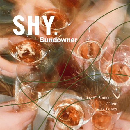 The SHY Sundowner poster, 6 September 2025 at SHY in Lewes